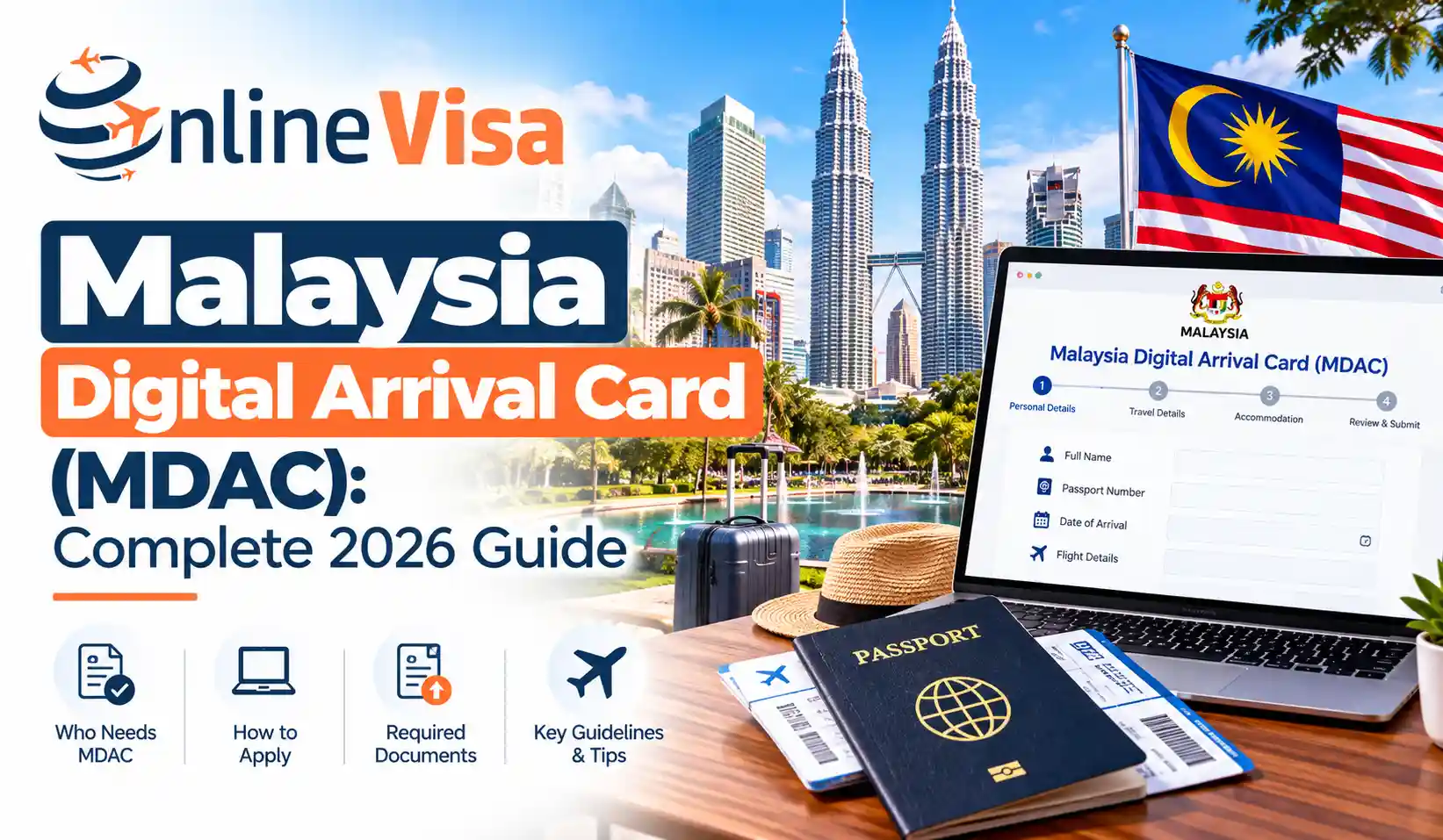Malaysia Digital Arrival Card (MDAC): Complete 2026 Guide