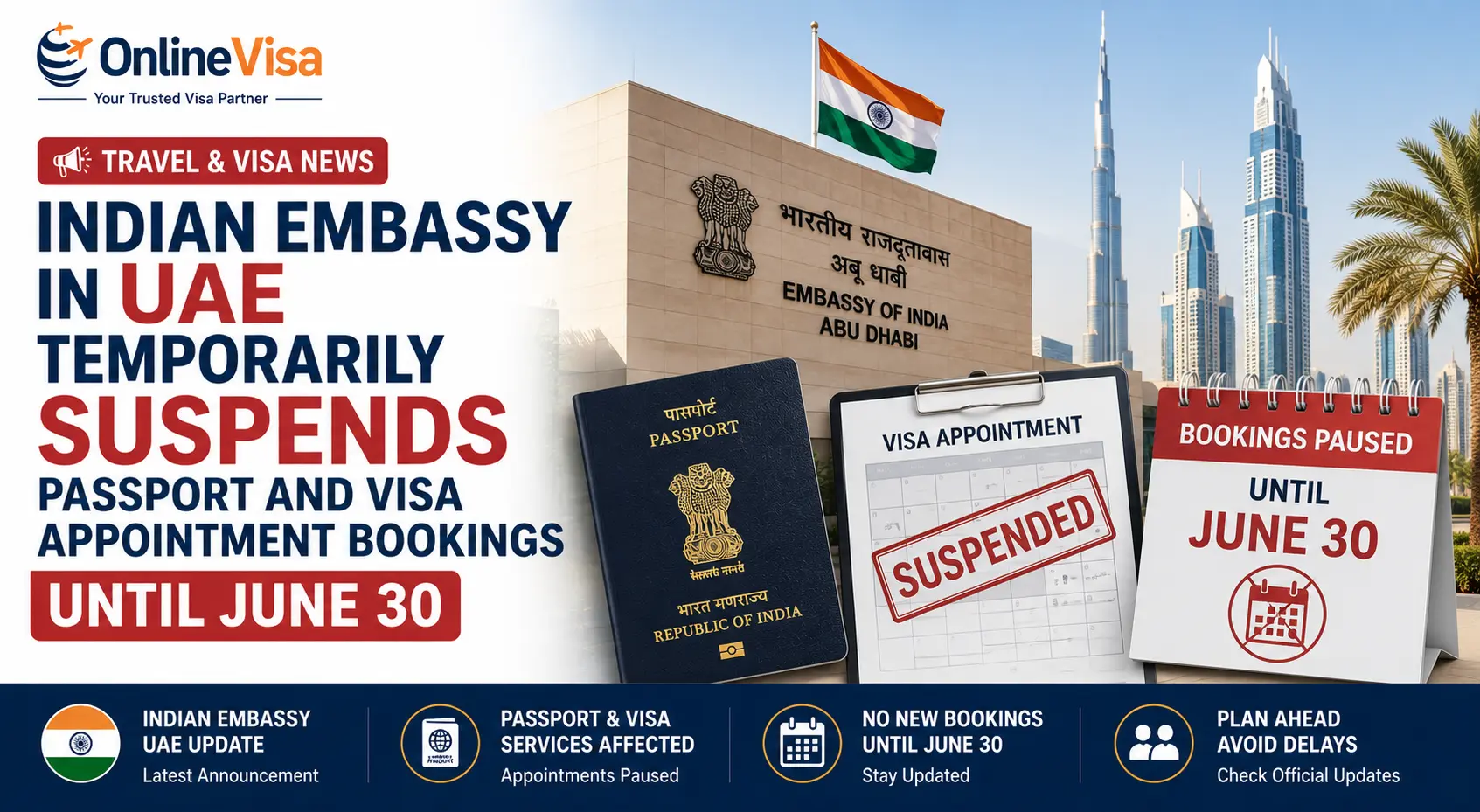 Indian Embassy in UAE Temporarily Suspends Passport and Visa Appointment Bookings Until June 30